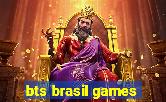 bts brasil games